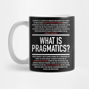 Pragmatics Defined - Linguistics Teacher Mug